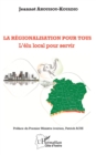 Image for La regionalisation pour tous: L&#39;elu local pour servir