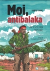 Image for Moi, antibalaka: Une revolution paysanne
