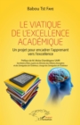 Image for Le viatique de l&#39;excellence academique: Un projet pour encadrer l&#39;apprenant vers l&#39;excellence