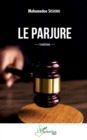 Image for Le parjure: Theatre