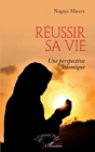 Image for Reussir sa vie: Une perspective islamique