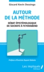 Image for Autour de la methode: Debat epistemologique de Socrate a Feyerabend