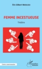 Image for Femme incestueuse: Theatre