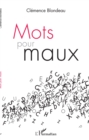 Image for Mots pour maux