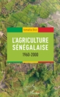 Image for L&#39;agriculture senegalaise 1960-2000