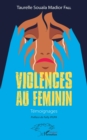 Image for Violences au feminin: Temoignages