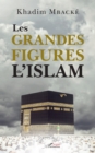 Image for Les grandes figures de l&#39;Islam