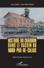 Image for Histoire du charbon dans le bassin du Nord-Pas-de-Calais