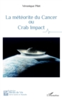 Image for La meteorite du cancer ou Crab Impact