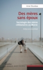 Image for Des mères sans époux: Sociologie des meres celibataires au Maroc
