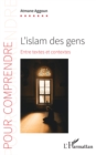 Image for L&#39;islam des gens: Entre textes et contextes