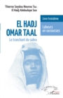 Image for El Hadj Omar Taal. Le tranchant du sabre: Livre troisieme Labeurs en secousses
