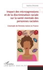 Image for Impact des microagressions et de la discrimination raciale sur la sante mentale des personnes racisees: L&#39;exemple de femmes noires en France