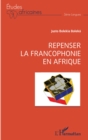 Image for Repenser la francophonie en Afrique