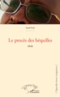 Image for Le proces des bequilles: Recit