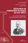 Image for Decouvrir un phenomene physique au XIXe siecle: Les carnets d&#39;experiences d&#39;Edouard Branly de 1889 a 1891