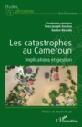 Image for Les catastrophes au Cameroun: Implications et gestion