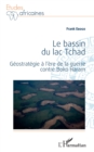 Image for Le bassin du lac Tchad: Geostrategie a l&#39;ere de la guerre contre Boko Haram