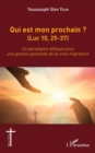Image for Qui est mon prochain ? (Luc 10,25-37): Un paradigme biblique pour une gestion pastorale de la crise migratoire