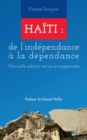 Image for Haiti : de l&#39;independance a la dependance: Nouvelle edition revue et augmentee