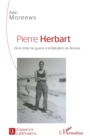 Image for Pierre Herbart: De la drole de guerre a la liberation de Rennes