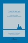 Image for Le memoricide: Quel cadre juridique pour preserver le patrimoine culturel ?