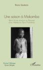 Image for Une saison a Makamba: Recit d&#39;une mission au Burundi avec Medecins Sans Frontieres