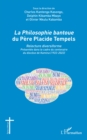 Image for La Philosophie bantoue du Pere Placide Tempels: Relecture diversiforme - Presentee dans le cadre du centenaire du diocese de Kamina (1922-2022)