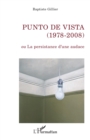 Image for Punto de Vista (1978-2008): Ou La persistance d&#39;une audace