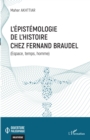 Image for L&#39;epistemologie de l&#39;histoire chez Fernand Braudel: Espace, temps, homme