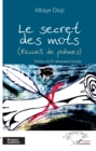 Image for Le secret des mots: (Recueil de poemes)