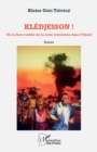 Image for Kledjesson !: Ou la face cachee de la crise ivoirienne dans l&#39;Ouest - Roman