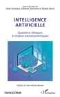 Image for Intelligence artificielle: Questions ethiques et enjeux socioeconomiques