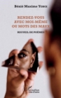 Image for Rendez-vous avec moi-meme ou Mots des maux: Recueil de poemes