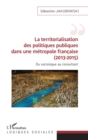 Image for La territorialisation des politiques publiques dans une metropole francaise (2013-2015): Du sociologue au consultant