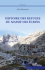 Image for Histoire des refuges du massif des Ecrins