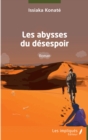 Image for Les abysses du desespoir: Roman