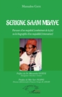 Image for Serigne Saam Mbaye: Parcours d&#39;un mujahid (combattant de la foi) ou la biographie d&#39;un mujaddid (renovateur)