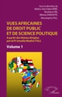 Image for Vues africaines de droit public et de science politique: A partir des theses dirigees par le Pr Ismaila Madior Fall - Volume 1
