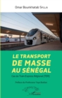 Image for Le transport de masse au Senegal: Cas du Train Express Regional (TER)
