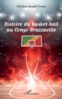 Image for Histoire du basket-ball au Congo-Brazzaville