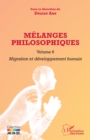 Image for Melanges philosophiques Volume 6: Migration et developpement humain