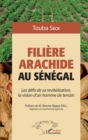 Image for Filiere arachide au Senegal: Les defis de sa revitalisation, la vision d&#39;un homme de terrain