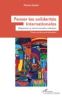 Image for Panser les solidarites internationales: (Re)penser la communication solidaire