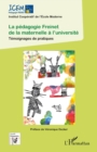 Image for La pedagogie Freinet de la maternelle a l&#39;universite: Temoignages de pratiques