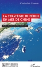 Image for La strategie de Pekin en mer de Chine