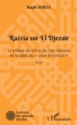 Image for Razzia sur El Djezair: Le pillage du tresor du Dey Hussein ou la fable du &amp;quote;coup d&#39;eventail&amp;quote;