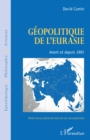 Image for Geopolitique de l&#39;Eurasie: Avant et depuis 1991 - Nouvelle edition revue et augmentee