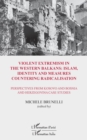 Image for Violent extremism in the Western Balkans : Islam, identity and measures countering radicalisation: Perspectives from Kosovo and Bosnia and Herzegovina studies
