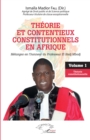 Image for Theorie et contentieux constitutionnels en Afrique: Melanges en l&#39;honneur du professeur El Hadj Mbodj - Volume 1 Theorie constitutionnelle